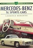 Mercedes Benz SL Sports Cars (Sutton's Photographic History of Transport)