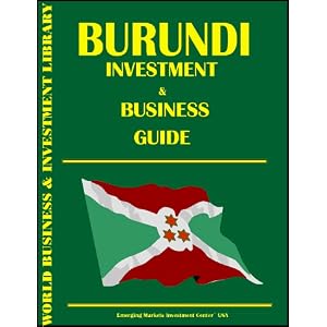 Burundi Investment & Business Guide