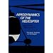 Aerodynamics of the Helicopter