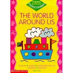 The World Around Us (Themes for Early Years Photocopiable)