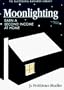 Moonlighting (PSI Successful Business Library)