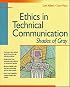 Ethics in Technical Communication: Shades of Gray (Wiley Technical Communication Library)