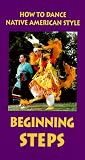 How To Dance Native American Style: Beginning Steps