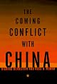 The Coming Conflict with China