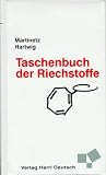 Taschenbuch der Riechstoffe: Ein Lexikon von A-Z - Dieter Martinetz, Roland Hartwig