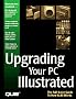 Upgrading PC's Illustrated