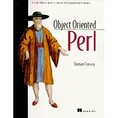 Object Oriented Perl: A Comprehensive Guide to Concepts and Programming Techniques