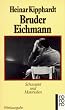 Bruder Eichmann - Schauspiel und Materialien