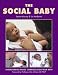 The Social Baby: Understanding Babies' Communication from Birth