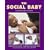 The Social Baby: Understanding Babies' Communication from Birth