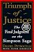 Book Triumph of Justice: The Final Judgment on the Simpson Saga (Random House Large Print (Paper))