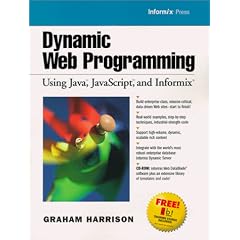 Dynamic Web Programming Using Java, JavaScript and Informix