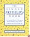 The Single Mother's Book: A Practical Guide to Managing Your Children, Career, Home, Finances, and Everything Else