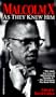 Malcolm X: As They Knew Him