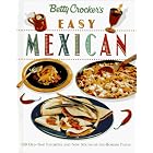 Betty Crocker's Easy Mexican Cooking (Betty Crocker Home Library) by Home Cooking