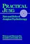 Practical Jung: Nuts and Bolts of Jungian Psychotherapy