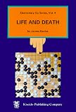 Life and Death (Beginner and Elementary Go Books)