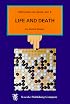 Life and Death (Beginner and Elementary Go Books)