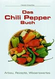 Produkt-Bild: Das Chili Pepper Buch. Anbau, Wissenswertes, Rezepte