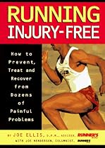 Running Injury-Free: How to Prevent, Treat and Recover from Dozens of Painful Problems