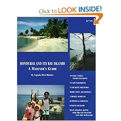 HONDURAS AND ITS BAY ISLANDS -- A Mariner's Guide