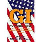 GI ("Guvmint" issue): The U.S. Army as seen by GOBS (Good Ol' Boy Soldier) J. Lamar book cover