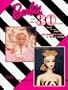 Barbie the First 30 Years 1959 Through 1989: An Identification and Value Guide
