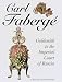 Carl Faberge: Goldsmith to the Imperial Court of Russia