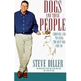 Dogs and Their People: Choosing and Training the Best Dog for You