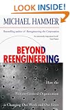 Beyond Re-Engineering: How the Process-centred Organization Is Changing Our Work and Our Lives