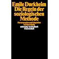 Die Regeln der soziologischen Methode (suhrkamp taschenbuch wissenschaft)