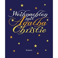 Weihnachten mit Agatha Christie. Geschichten, Gedichte, Erinnerungen