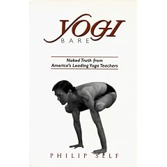 Yogi Bare: Naked Truth from America's Leading Yoga Teachers