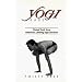 Yogi Bare: Naked Truth from America's Leading Yoga Teachers