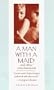 A Man With a Maid: And Other Entertainments