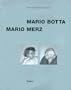 Mario Botta, Mario Merz: Im Gesprach mit Marlies Gruterich (Kunst und Architektur im Gesprach) (German Edition)