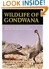 Wildlife of Gondwana: Dinosaurs and Other Vertebrates from the Ancient Supercontinent (Life of the Past)