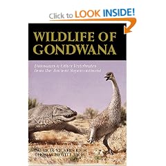 Wildlife of Gondwana: Dinosaurs and Other Vertebrates from the Ancient Supercontinent (Life of the Past)