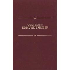 Critical Essays on Edmund Spenser (Critical Essays on British Literature)