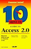 10 Minute Guide to Access 2.0 (Best Selling)