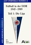 Bild zu: Fu&szlig;ball in der DDR 1945 - 1989, Teil 1: Die Liga