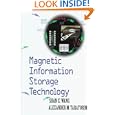Magnetic Information Storage Technology (Electromagnetism) (Electromagnetism) by Shan X. Wang and Alex M. Taratorin
