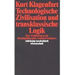 Technologische Zivilisation und transklassische Logik: Eine Einfuhrung in die Technikphilosophie Gotthard Gunthers (Suhrkamp Taschenbuch Wissenschaft) book cover