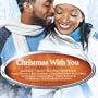 Christmas With You - A Soulful Christmas