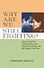 Book Why Are We Still Fighting?: How to End Your Schema Wars and Start Connecting with the People You Love