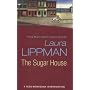 The Sugar House: A Tess Monaghan Investigation