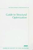Guide to Structural Optimization (Asce Manual and Reports on Engineering Practice)