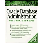 Click here to buy Oracle Database Administration for UNIX Systems (Bk CD-ROM) by  Lynnwood Brown.
