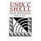 Click here to buy Unix C Shell Desk Reference by  Martin R. Arick.
