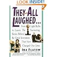 They All Laughed... From Light Bulbs to Lasers: The Fascinating Stories Behind the Great Inventions That Have Changed Our Lives